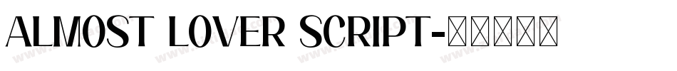 Almost Lover Script字体转换